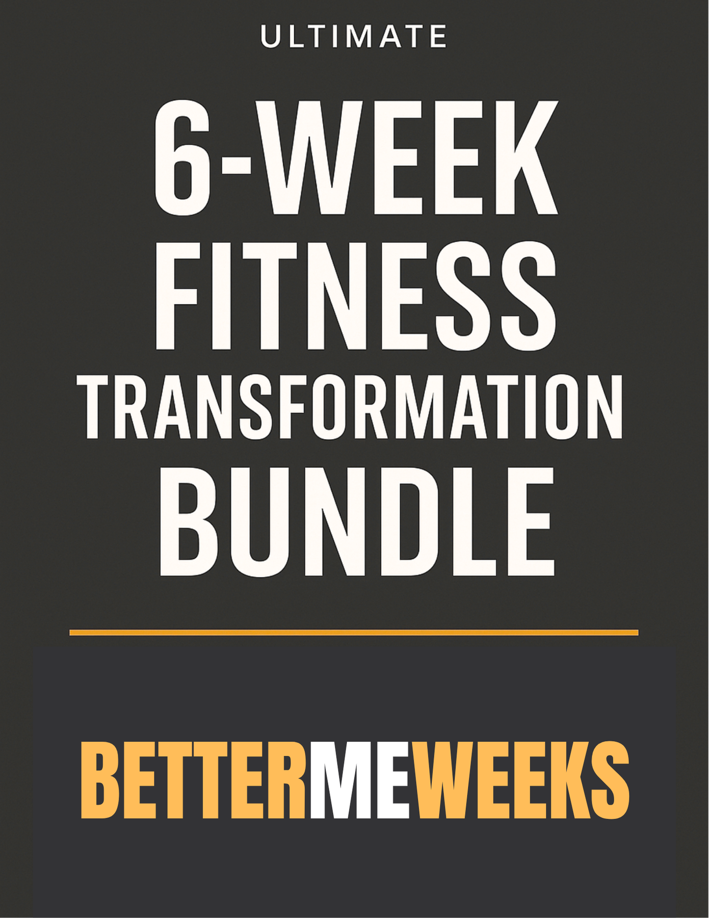 6-WEEK Fitness Transformation Bundle